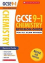 Chemistry Revision Guide for All Boards (GCSE Grades 9-1)