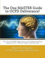 The One Master Guide to OCPD Deliverance!: The Total OCPD Experience and Understanding Required for Vibrant Hope and Healing
