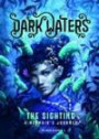 The Sighting: A Mermaid's Journey (Dark Waters: Dark Waters)
