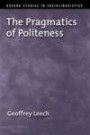 The Pragmatics of Politeness (Oxford Studies in Sociolinguistics)