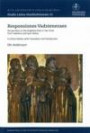 Responsiones Vadstenenses Perspectives on the Birgittine Rule in Two Texts from Vadstena and Syon Abbey. A Critical Edition with Translation and Introduction