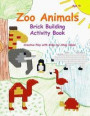 Zoo Animals - Brick Building Activity Book: This new children's activity guide will teach your little builders about numbers, colors, and fine motor c