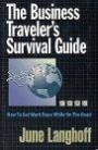 The Business Traveler's Survival Guide