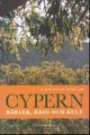 Cypern : kärlek, krig och kult