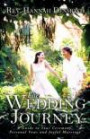 The Wedding Journey: A Guide to Your Ceremony, Personal Vows & Joyful Marriage