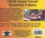 OSHA Carpal Tunnel Syndrome 5 Users: Introductory But Comprehensive OSHA (Occupational Safety and Health) Training for the Managers and Employees in a ... Individuals Interested in Health Maintenance