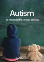 Autism - en hälsokatastrof som går att hejda