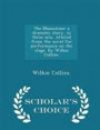 The Moonstone: a dramatic story, in three acts. Altered from the novel for performance on the stage. By Wilkie Collins. - Scholar's Choice Edition
