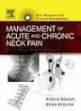 Management of Acute and Chronic Neck Pain : An Evidence-based Approach (Pain Research and Clinical Management)