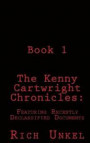 The Kenny Cartwright Chronicles Book 1: Featuring Recently Declassified Documents