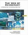 The Web of Democracy: An Introduction to American Politics (with 1pass/American PoliticsNOW?, InfoTrac, and vMentor?)