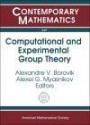 Computational And Experimental Group Theory: Ams-asl Joint Special Session, Interactions Between Logic, Group Theory, And Computer Science, January 15-16, ... Maryland (Contemporary Mathematics)
