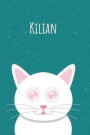 Kilian: Dein persönliches Notizbuch, damit jeder gleich deinen Namen Weiß - Das einzigartige Kinderbuch - Jugendbuch - Kritzel