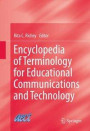 Encyclopedia of Terminology for Educational Communications and Technology