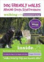 Dog Friendly Walks Around South Staffordshire Walking with Boomerang: Book of Dog Walks