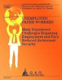 Unemployed Older Workers: Many Experience Challenges Regaining Employment and Face Reduced Retirement Security