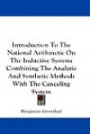 Introduction To The National Arithmetic On The Inductive System: Combining The Analytic And Synthetic Methods With The Canceling System