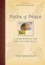 Paths of Peace:1 Year Devotional: A Weekly Devotional Walk with God through the Year