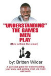 Understanding the Games Men Play