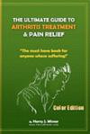 The Ultimate Guide To Arthritis Treatment & Pain Relief Color Edition- Health & Fitness + Therapy: The Must Have Book For Anyone Whose Suffering From Rheumatoid Arthritis Or Musculoskeletal Diseases