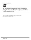 An Introduction to Transient Engine Applications Using the Numerical Propulsion System Simulation (Npss) and MATLAB