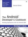 The Android Developer's Cookbook: Building Applications with the Android SDK (Developer's Library)