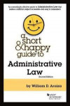 A Short &; Happy Guide to Administrative Law