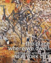 The Place Where We Dwell: Reading and Writing about New York City