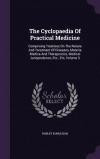 The Cyclopaedia Of Practical Medicine: Comprising Treatises On The Nature And Treatment Of Diseases, Materia Medica And Therapeutics, Medical Jurisprudence, Etc., Etc, Volume 3