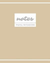 Notes Pastel Notebooks: Creamy Mocha, Cute / Journal / Diary / Ruled Notebook, Holiday Stationery / (Trendy Designs) (8' x 10') Large Softback