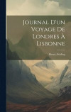 Journal D'un Voyage De Londres Lisbonne