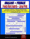 French Word Search Large Print: Bilingual (English / French) Reproducible Worksheets with Food, Numbers, Body parts, Colors, Months, Shapes and Feelin