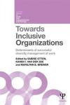 Towards Inclusive Organizations: Determinants of successful diversity management at work (Current Issues in Work and Organizational Psychology)