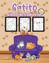 Gatito Libro de Colorear para Niños: Gran libro de gatitos para niños, niñas y jóvenes. Libro para colorear de gatos perfecto para niños pequeños y ni