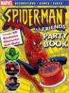 Spider-Man & Friends Party Book (Spider-Man (Marvel))