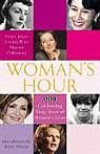 "Woman's Hour" from Joyce Grenfell to Sharon Osbourne: Celebrating Sixty Years of Women's Lives