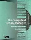 The Competent School Manager (Achieving Excellence in Schools)