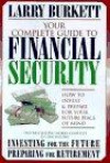 Your Complete Guide to Financial Security: How to Invest and Prepare for Your Future Peace of Mind : Investing for the Future and Preparing for Retirement/Two Books in One