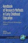 Handbook of Research Methods in Early Childhood Education - Volume 2: Review of Research Methodologies (Contemporary Perspectives in Early Childhood Education)