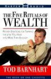 The Five Rituals of Wealth: Proven Strategies for Turning the Little Money You Have into More Than Enough