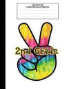 2nd Grade: Composition Book / Notebook, Wide Ruled Paper, Peace Sign, Cool Tie Dye Notebook for kids, students, subject daily jou