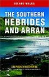 The Southern Hebrides and Arran (Island Walks)