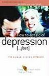How to Lift Depression...: ....fast (Human Givens Approach)
