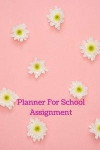 Planner For School Assignment: Weekly Planner For Students and Teachers, 82 pages of weekly planner for each month 6 x 9 size with gloss cover