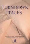 Turndown Tales: Stay-Up-All-Night Stories from Your Favorite Bestselling Authors
