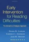 Early Intervention for Reading Difficulties: The Interactive Strategies Approach (Solving Problems in the Teaching of Literacy)