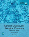 General, Organic, and Biological Chemistry: Structures of Life plus Pearson MasteringChemistry with Pearson eText, Global Edition