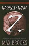 World War Z: An Oral History of the Zombie War (Thorndike Press Large Print Core Series)