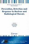 Prevention, Detection and Response to Nuclear and Radiological Threats (NATO Science for Peace and Security Series B: Physics and Biophysics)