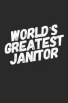 World's Greatest Janitor: Blank Lined Composition Notebook Journals to Write In